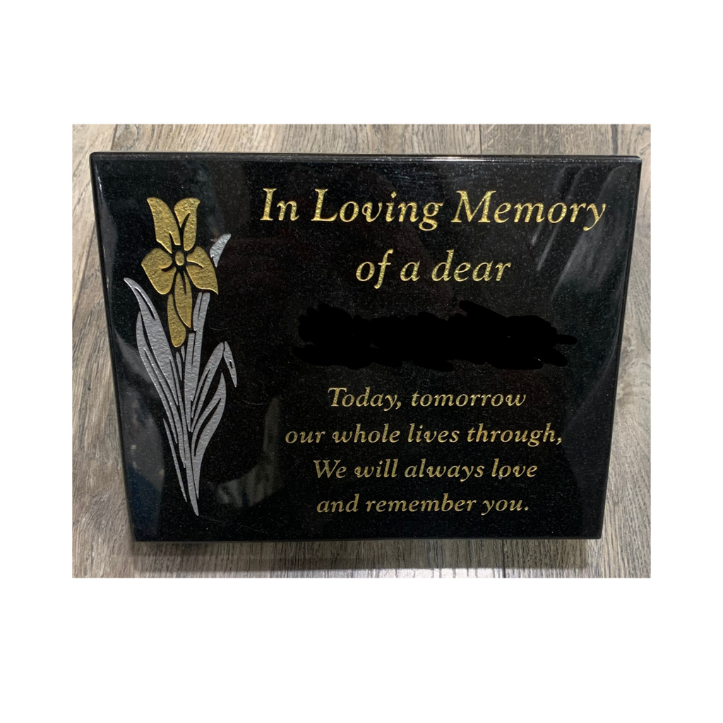 Large Flower "Today, Tomorrow & Our Whole Lives" - Granite Grave Plaque - MacCarthys